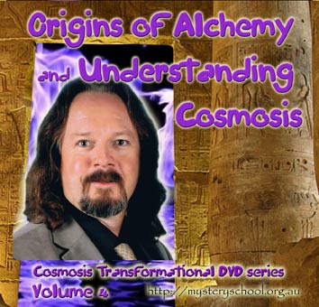 (image for) Cosmosis DVD 4 - Origins of Alchemy and Understanding Cosmosis